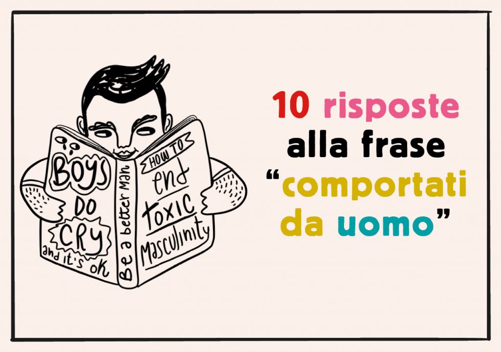 Mascolinita Tossica 10 Risposte Al Comportati Da Uomo Booktobook